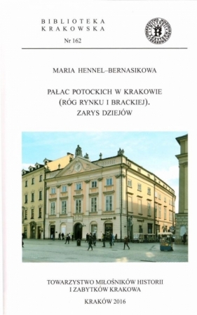 Pałac Potockich w Krakowie... - Maria Bernasikowa