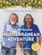 The Hairy Bikers` Mediterranean Adventure (TV tie-in)