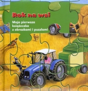 Rok na wsi. Moja pierwsza książeczka z obrazkami i puzzlami - Gisela Fischer