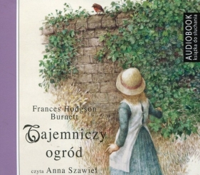 Tajemniczy ogród (Audiobook) - Frances Hodgson Burnett