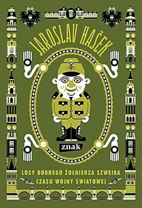 Losy dobrego żołnierza Szwejka czasu wojny światowej - Jaroslav Hasek