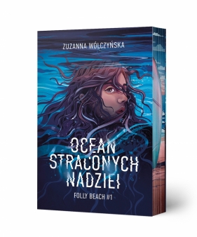 Folly Beach. Tom 1. Ocean straconych nadziei - Zuzanna Wólczyńska