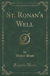 St. Ronan's Well, Vol. 3 of 3 (Classic Reprint)