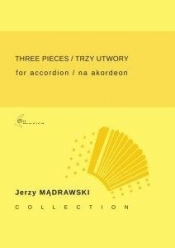 Trzy utwory na akordeon - Mądrawski Jerzy 