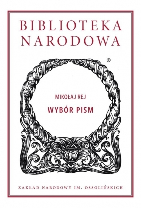 Wybór pism - Rej Mikołaj