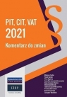 PIT, CIT, VAT 2021 komentarz do zmian praca zbiorowa
