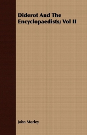 Diderot And The Encyclopaedists; Vol II