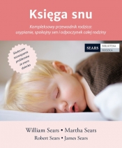 Księga snu. - Martha Sears, Robert Sears, James Sears, William Sears