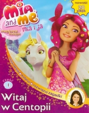 Mia and Me Magiczna księga 1 Witaj w Centopii - <br />