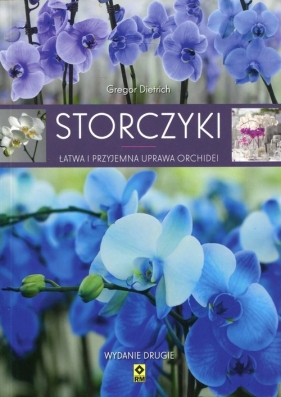 Storczyki Łatwa i przyjemna uprawa orchidei - Gregor Dietrich