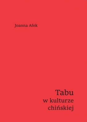 Tabu w kulturze chińskiej - Joanna Afek