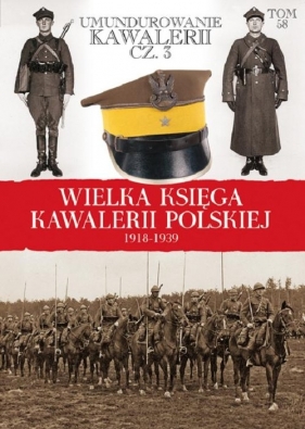 Umundurowanie Kawalerii Część 3 - <br />