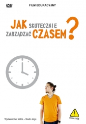 Jak skutecznie zarządzać czasem
