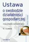 Ustawa o swobodzie działalności gospodarczej oraz przepisy wprowadzające