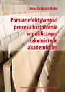 Pomiar efektywności procesu kształcenia w publicznym szkolnictwie akademickim