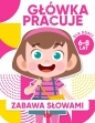 Główka pracuje. Zabawa słowami - Iwona Baturo