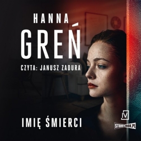 Imię śmierci (Audiobook) - Hanna Greń