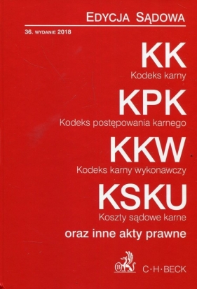 Kodeks karny Kodeks postępowania karnego Kodeks karny wykonawczy Koszty sądowe karne oraz inne akty prawne