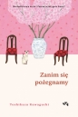 Zanim wystygnie kawa. Tom 4. Zanim się pożegnamy - Toshikazu Kawaguchi