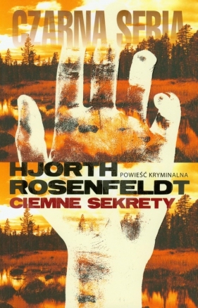 Ciemne sekrety - Rosenfeldt Hans, Hjorth Michael