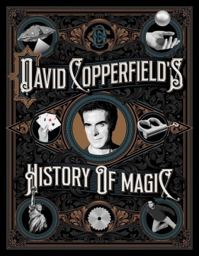 David Copperfield's History of Magic - Copperfield David, Wiseman Richard, Britland David