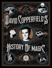 David Copperfield's History of Magic - Wiseman Richard