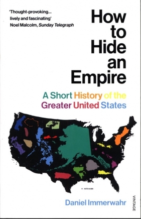 How to Hide an Empire - Immerwahr Daniel
