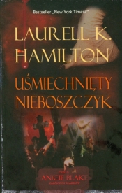 Uśmiechnięty nieboszczyk - Laurell K. Hamilton