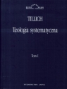 Teologia systematyczna Tom 1  Tillich Paul