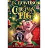 The Christmas Pig J.K. Rowling