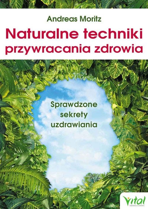 Naturalne techniki przywracania zdrowia