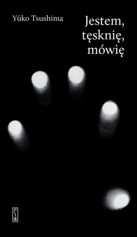 Jestem tęsknię mówię - Yūko Tsushima