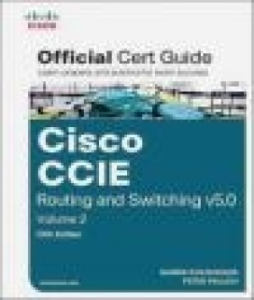 CCIE Routing and Switching V5.0 Official Cert Guide: Volume 2 Terry Vinson, Peter Paluch, Narbik Kocharians
