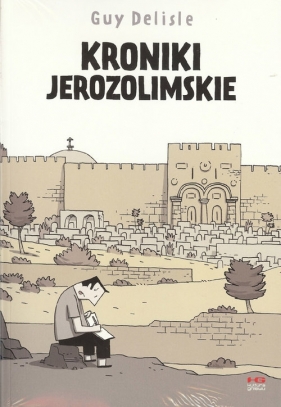 KRONIKI JEROZOLIMSKIE - Guy Delisle