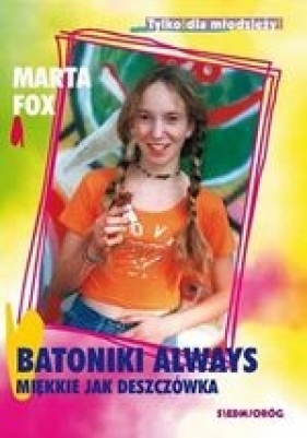 Batoniki always miękkie jak deszczówka - Marta Fox