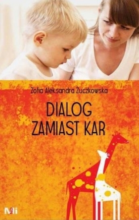 Dialog zamiast kar - Zofia Aleksandra Żuczkowska