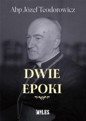 Dwie epoki - Józef Teodorowicz