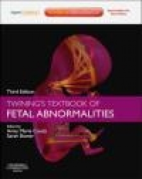 Twining's Textbook of Fetal Abnormalities Sarah Bower, Anne Marie Coady