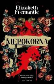 Niepokorna - Elizabeth Fremantle