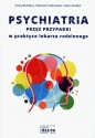 Psychiatria przez przypadki w praktyce lekarza rodzinnego - Anna Bondyra, Sławomir Murawiec, Daria Dubiel