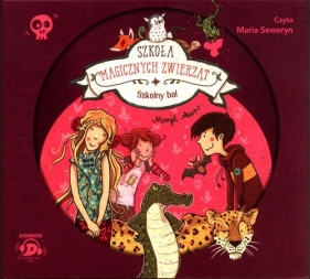 Szkoła magicznych zwierząt. Tom 8. Szkolny bal (CD MP3) - Margit Auer