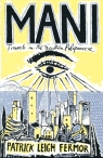 Mani: Travels in the Southern Peloponnese Patrick Leigh Fermor