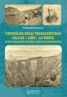  Centralna Kolej Transandyjska Callao - Lima - La Oroya, dzieło polskiego