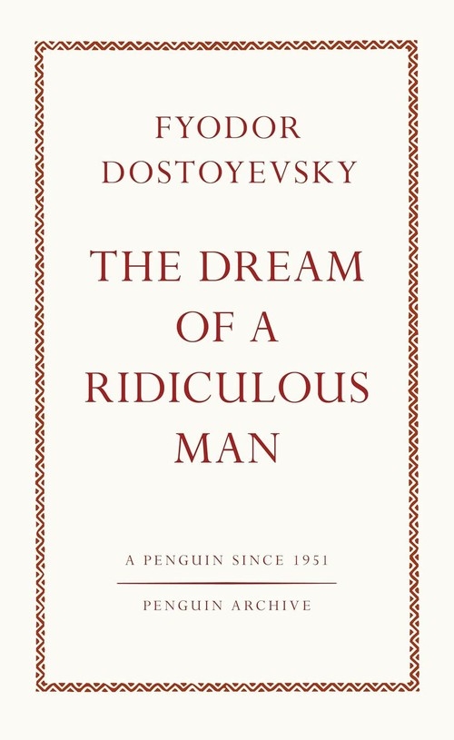 The Dream of a Ridiculous Man