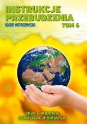 Instrukcje przebudzenia Tom 6 - Igor Witkowski