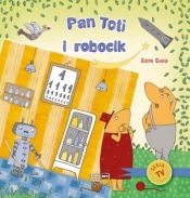 Pan Toti i robocik - Joanna Sorn Gara