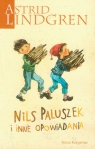Nils Paluszek i inne opowiadania Astrid Lindgren