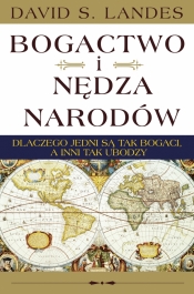 Bogactwo i nędza narodów - David S. Landes