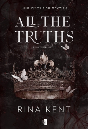 Lies & Truths Duet T.2 All the Truths - Rina Kent