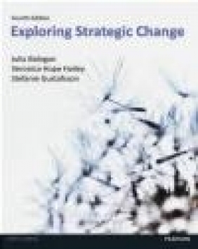 Exploring Strategic Change Veronica Hope Hailey, Veronica Hope Hailey, Stafanie Gustafsson